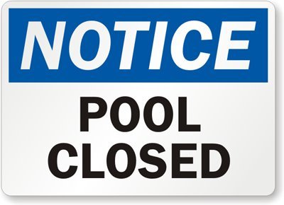 POOL CLOSED SIGN